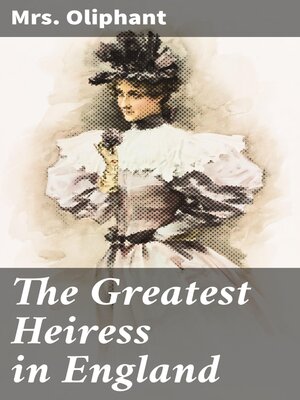 cover image of The Greatest Heiress in England